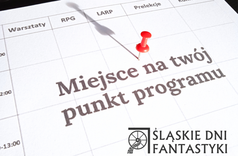 Zgłoszenia punktów programu na Śląskie Dni Fantastyki 2023