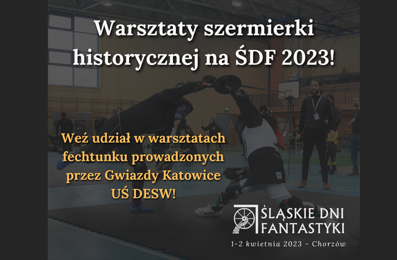 Warsztaty szermierki historycznej na ŚDF 2032